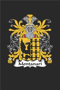 Montanari: Montanari Coat of Arms and Family Crest Notebook Journal (6 x 9 - 100 pages)