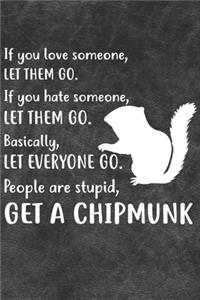 Get A Chipmunk Notebook Journal