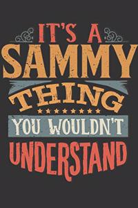 Its A Sammy Thing You Wouldnt Understand