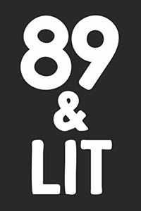 89 & Lit