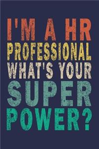I'm a HR Professional What's Your Super Power?