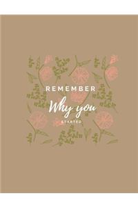 Remember Why You Started