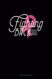 Fighting Back Breast Cancer Awareness