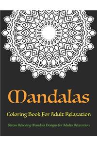 Mandala Coloring Book For Adult Relaxation