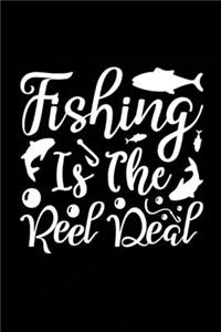 Fishing is the Reel Deal