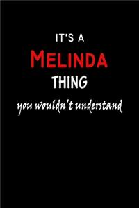 It's a Melinda Thing You Wouldn't Understandl
