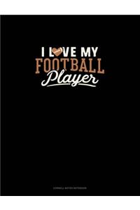 I Love My Football Player