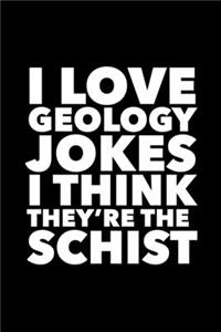I Love Geology Jokes I Think They're the Schist
