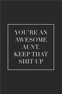 You're an Awesome Aunt. Keep That Shit Up