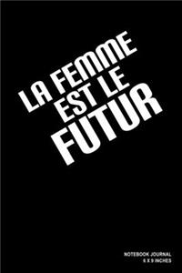 La Femme Est Le Futur