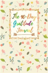 The 90-Day Gratitude Journal