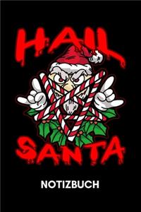 Hail Santa - Notizbuch