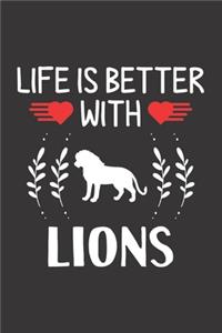 Life Is Better With Lions