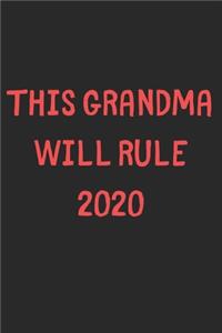 This Grandma Will Rule 2020: Lined Journal, 120 Pages, 6 x 9, Funny Grandma Gift Idea, Black Matte Finish (This Grandma Will Rule 2020 Journal)