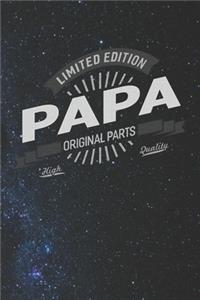Limited Edition Papa Original Parts High Quality