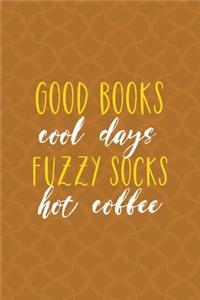 Good Books Cool Days Fuzzy Socks Hot Coffee