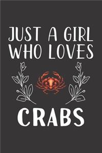 Just A Girl Who Loves Crabs