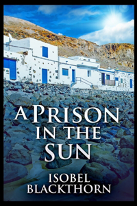 A Prison In The Sun