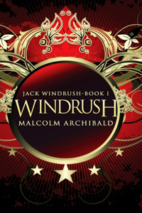 Windrush (Jack Windrush Book 1)