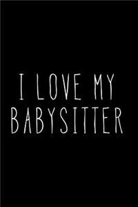 I Love My Babysitter
