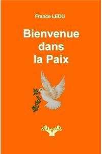 Bienvenue dans la Paix