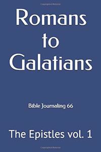 Romans to Galatians