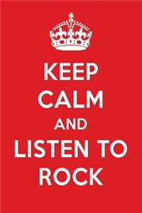 Keep Calm and Listen to Rock