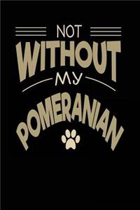 Not Without My Pomeranian