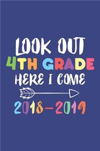 Look Out 4th Grade Here I Come 2018-2019