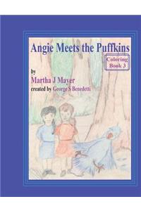 Angie Meets the Puffkins: Coloring Book 3