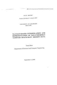 Wavelet-Based Interpolation and Representation of Non-Uniformly Sampled Spacecraft Mission Data