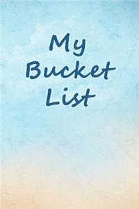 My Bucket List