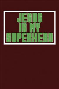 Jesus is My Superhero