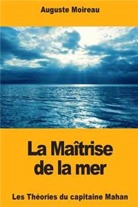 La Maîtrise de la mer