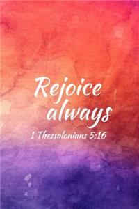 Rejoice always