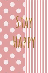 Stay Happy - Notebook Composition (Book Journal 6x9)
