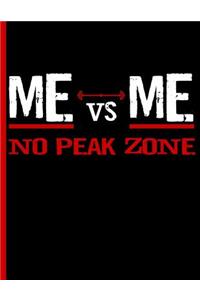 Me Vs Me No Peak Zone