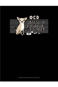 Ocd Obsessive Chihuahua Disorder