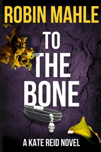 To The Bone