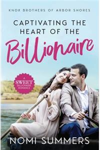 Captivating the Heart of the Billionaire