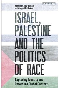 Israel, Palestine and the Politics of Race