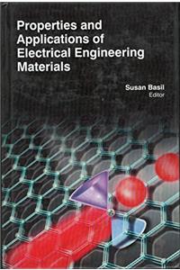 PROPERTIES AND APPLICATIONS OF ELECTRICAL ENGINEERING MATERIALS