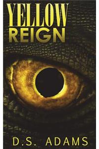 Yellow Reign