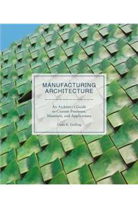 Manufacturing Architecture