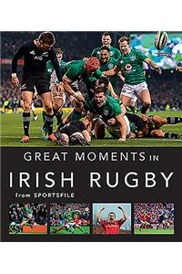 Great Moments in Irish Rugby