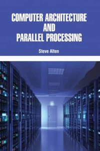 Computer Architecture And Parallel Processing