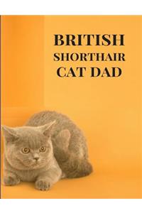 British Shorthair Cat Dad