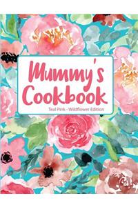 Mummy's Cookbook Teal Pink Wildflower Edition