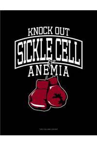 Knock Out Sickle Cell Anemia