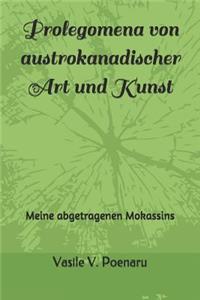 Prolegomena von austrokanadischer Art und Kunst